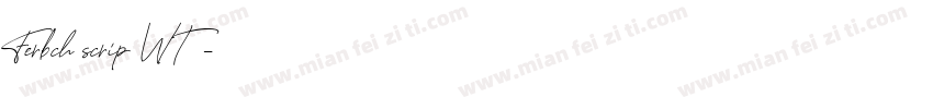 Ferbch scrip WT字体字体转换